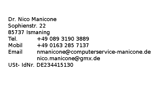 Dr. Nico Manicone, Böhmerwaldstr. 11, D-85386 Eching